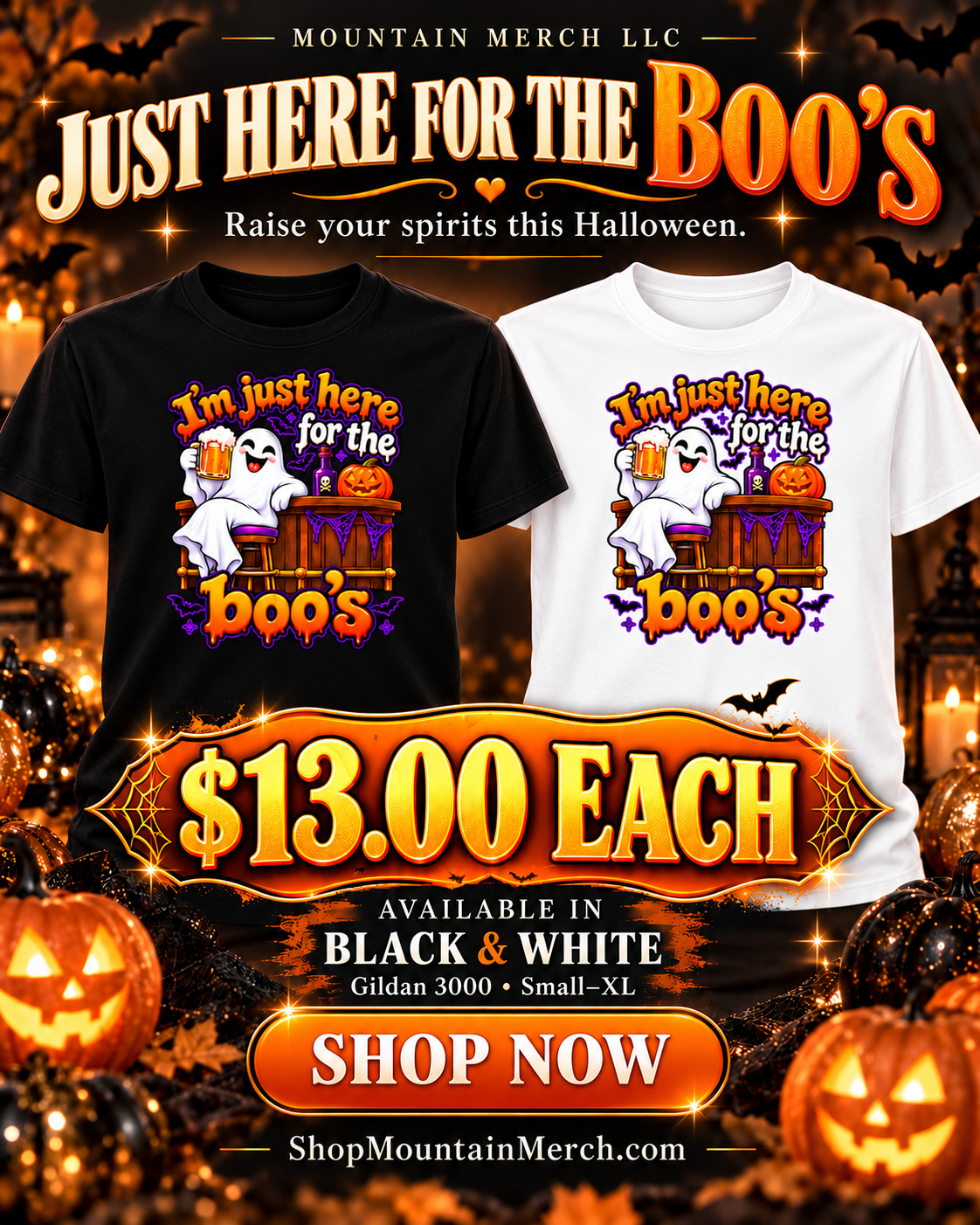 I'm just here for the Boo's — Halloween Special — Gildan 3000 — black and white shirts, $13 each